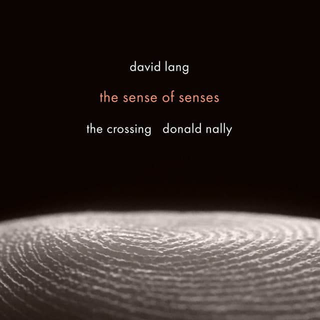 david lang: the sense of senses