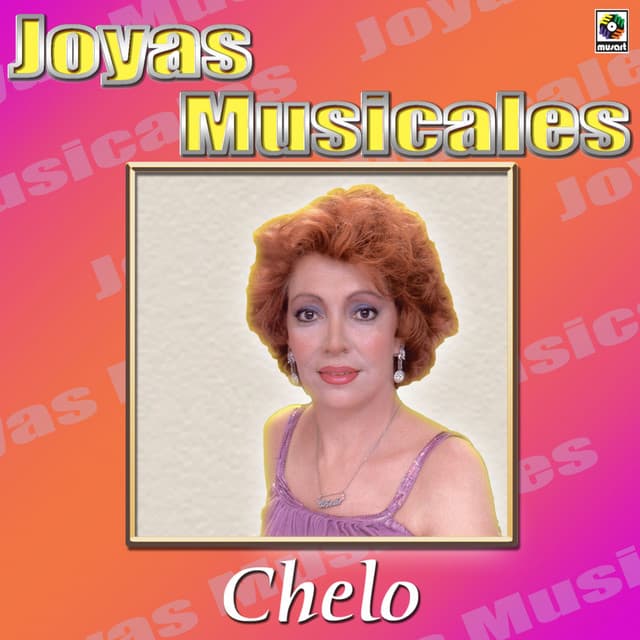 Joyas Musicales: Auténticas Rancheras con Mariachi, Vol. 3 – Chelo