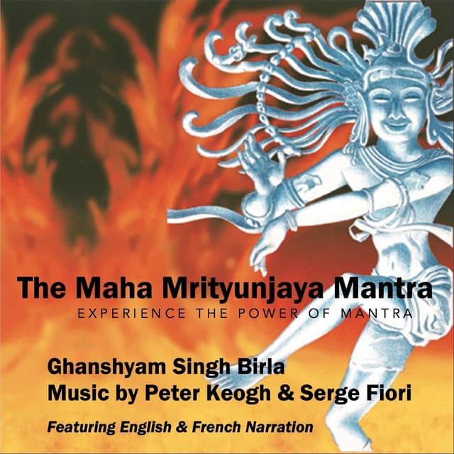 The Maha Mrityunjaya Mantra