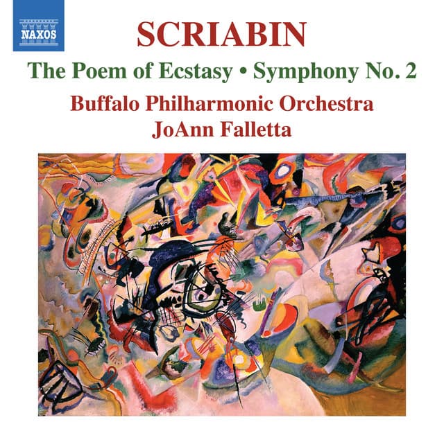Scriabin: The Poem of Ecstasy, Op. 54 & Symphony No. 2 in C Minor, Op. 29