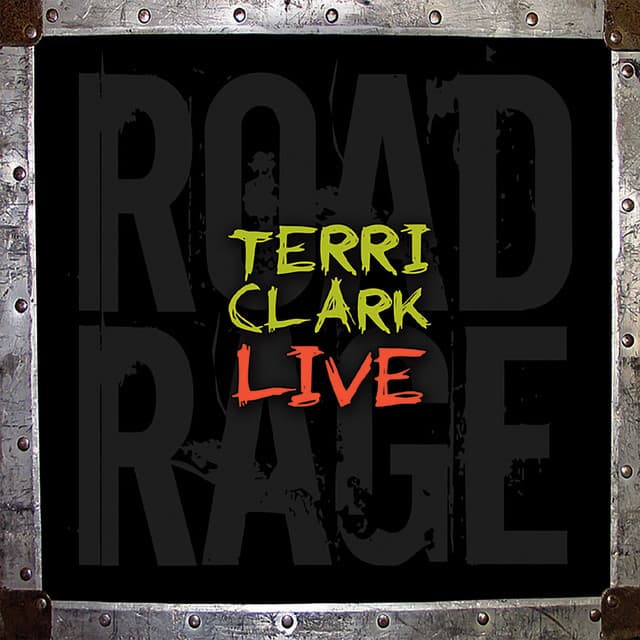 Terri Clark Live: Road Rage