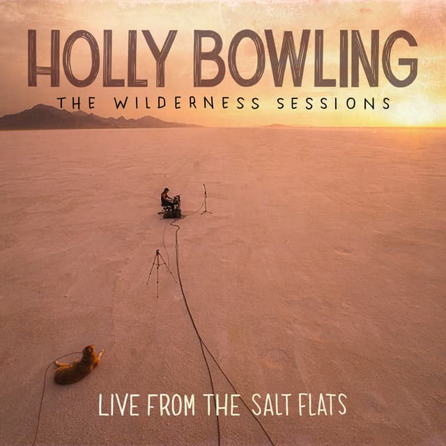 The Wilderness Sessions (Live from the Salt Flats)