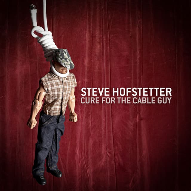 Cure for the Cable Guy