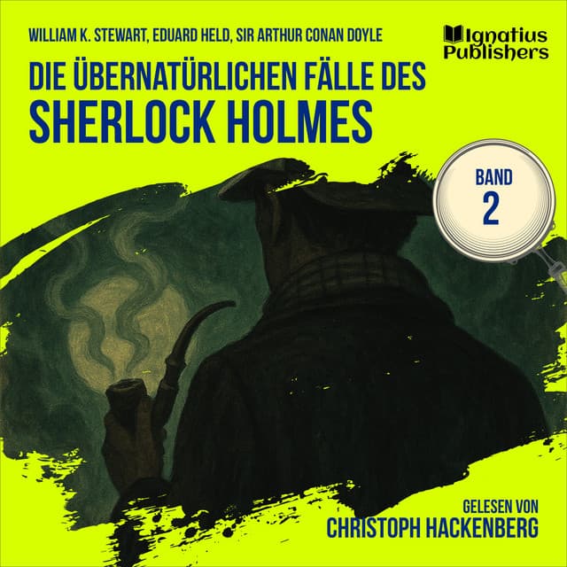 Die übernatürlichen Fälle des Sherlock Holmes (Band 2)