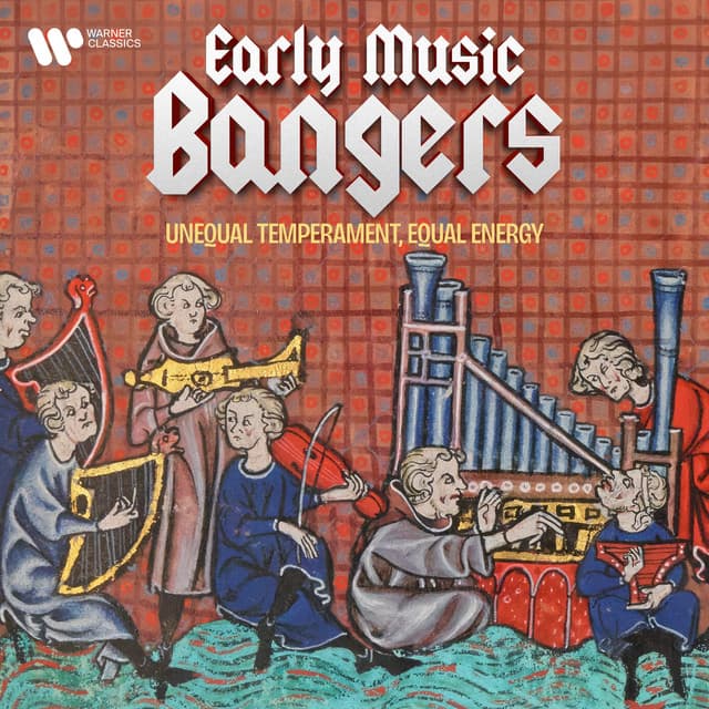 Early Music Bangers - Unequal Temperament, Equal Energy