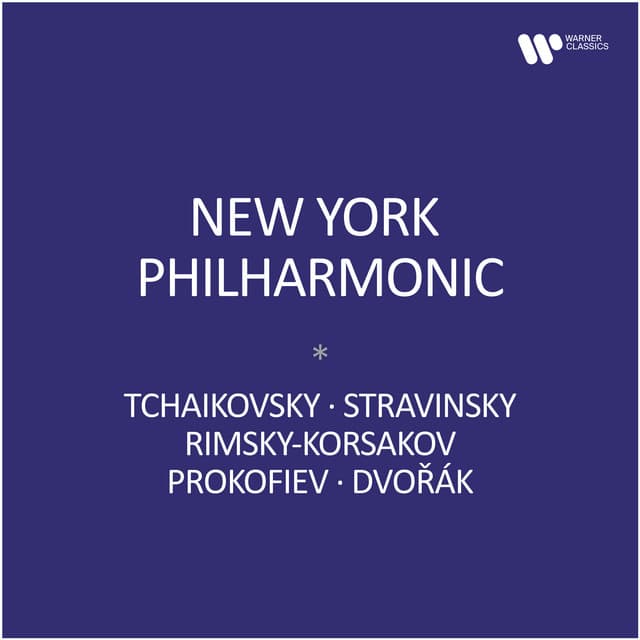 New York Philharmonic - Tchaikovsky, Stravinsky, Rimsky-Korsakov, Prokofiev, Dvořák