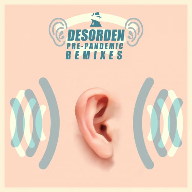 Desorden Pre-Pandemic (Remixes)