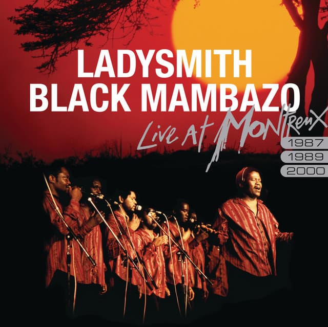 Ladysmith Black Mambazo Live At Montreux 1987/1989/2000