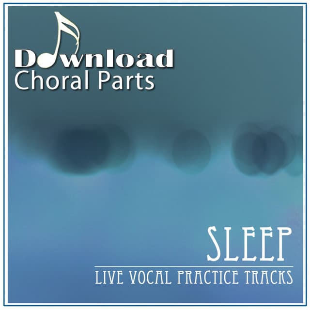 Sleep - Live Vocal Practice Tracks