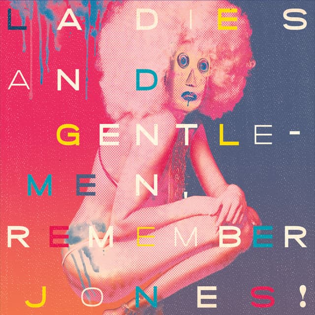 Ladies and Gentlemen, Remember Jones!