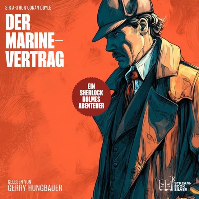 Der Marinevertrag (Ein Sherlock Holmes Abenteuer)