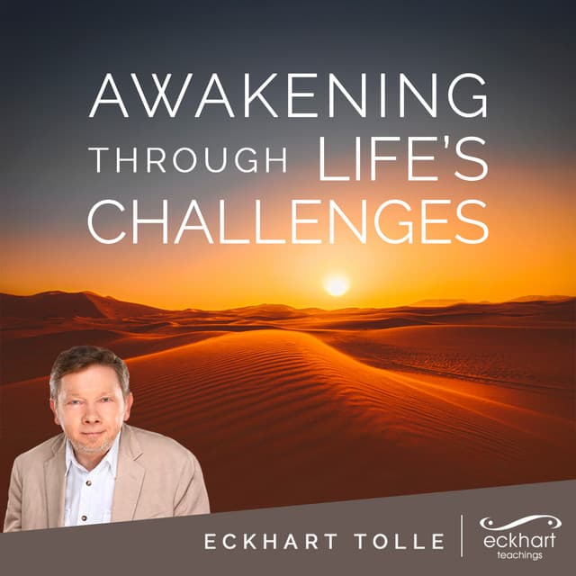 Awakening Through Life's Challenges
