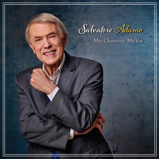 Mes Chansons. Ma Vie - Adamo's Version