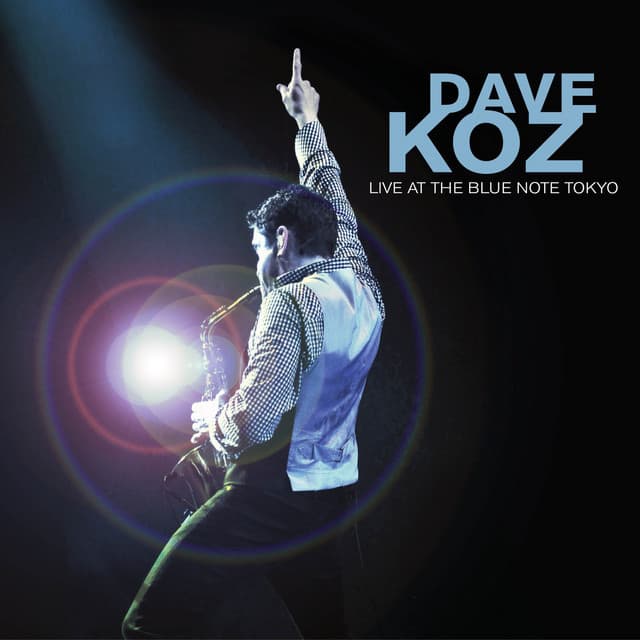 Dave Koz Live at the Blue Note Tokyo
