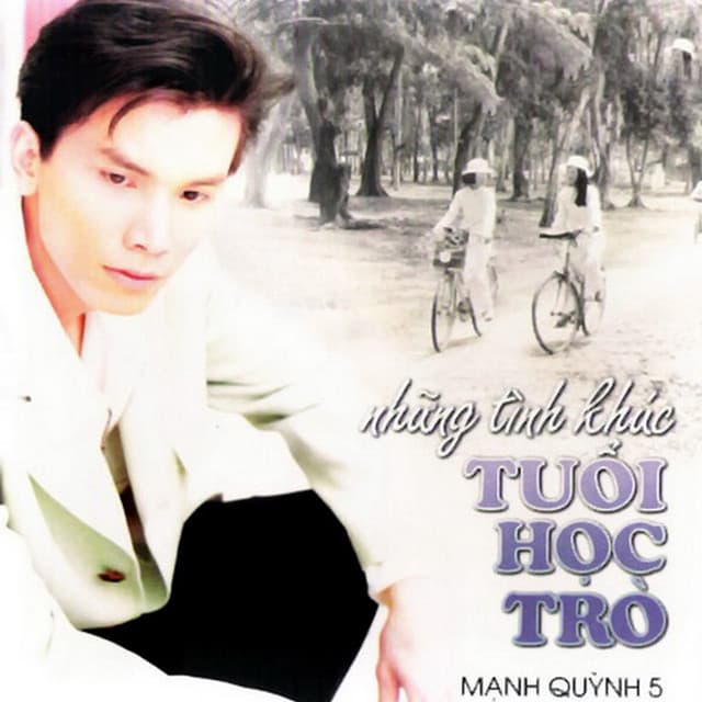 Mạnh Quỳnh 5 - Những Tình Khúc Tuổi Học Trò