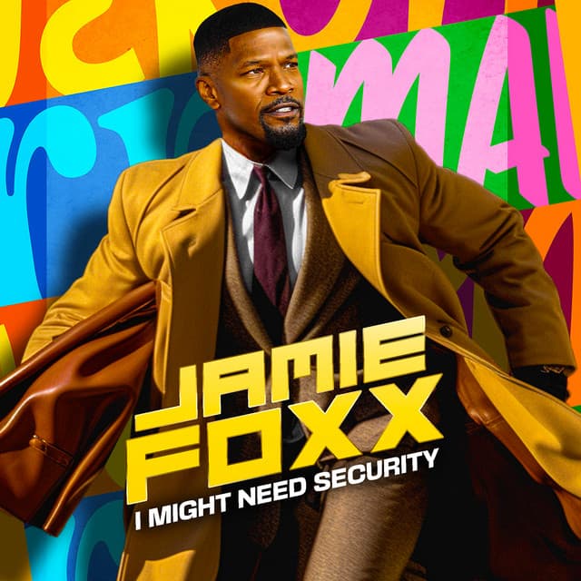 Jamie Foxx: I Might Need Security