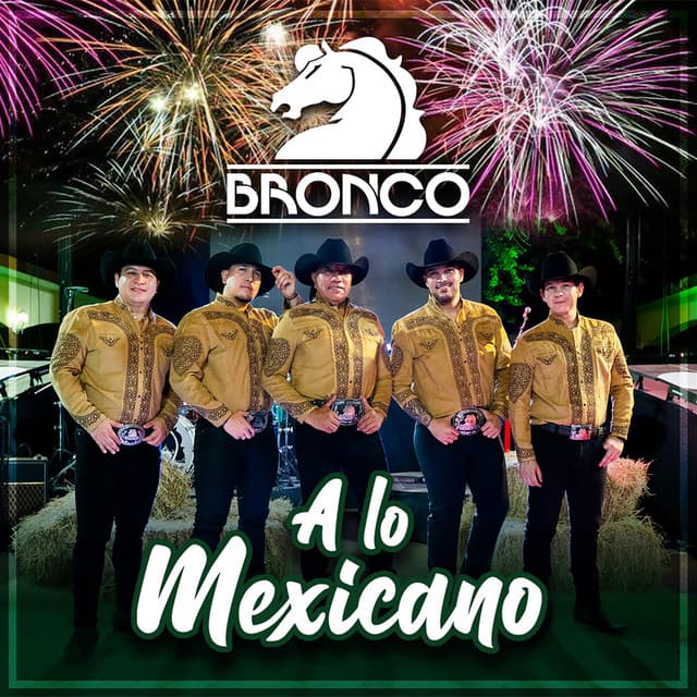 A Lo Mexicano (Bronco Con Mariachi)