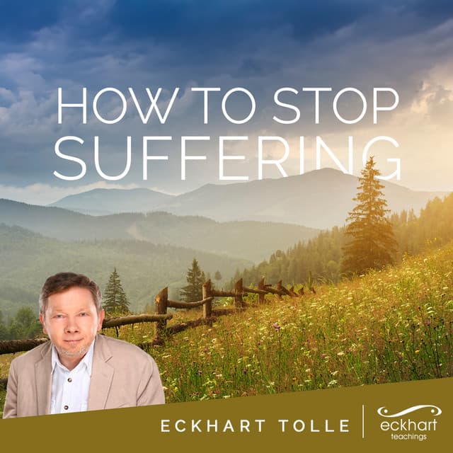 How to Stop Suffering