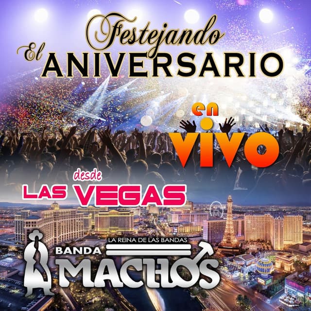 Festejando el Aniversario Desde las Vegas (En Vivo)