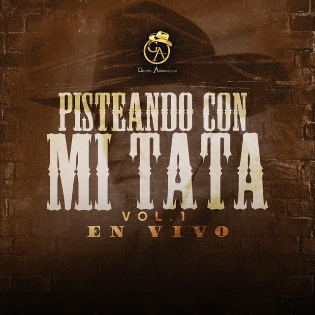 Pistiando Con Mi Tata, Vol. 1 (En Vivo)