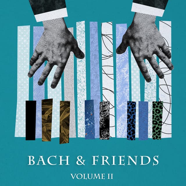 "Bach & Friends: Vol. II"