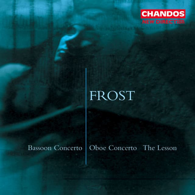 Frost: The Lesson, Bassoon Concerto & Oboe Concerto
