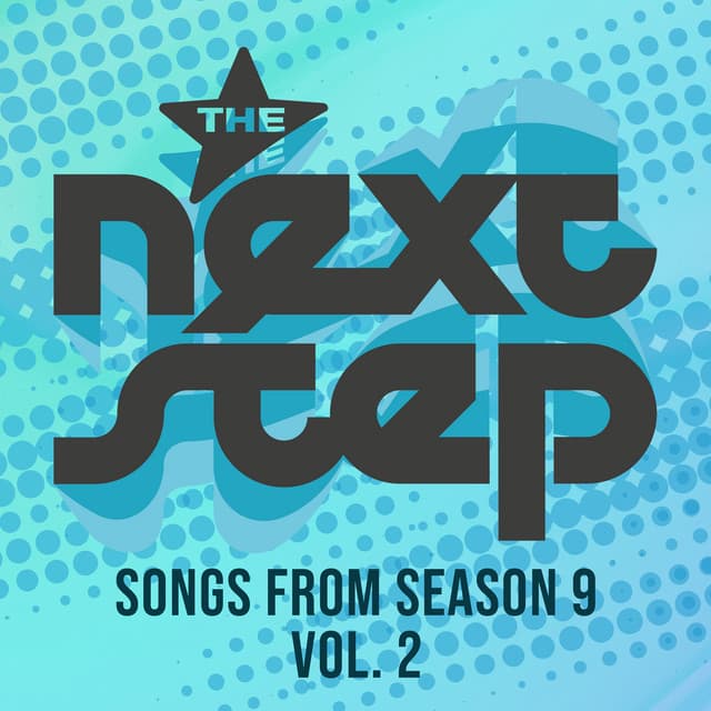 Songs from The Next Step: Season 9, Vol. 2