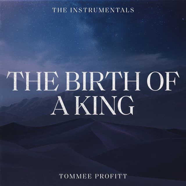 The Birth Of A King: The Instrumentals