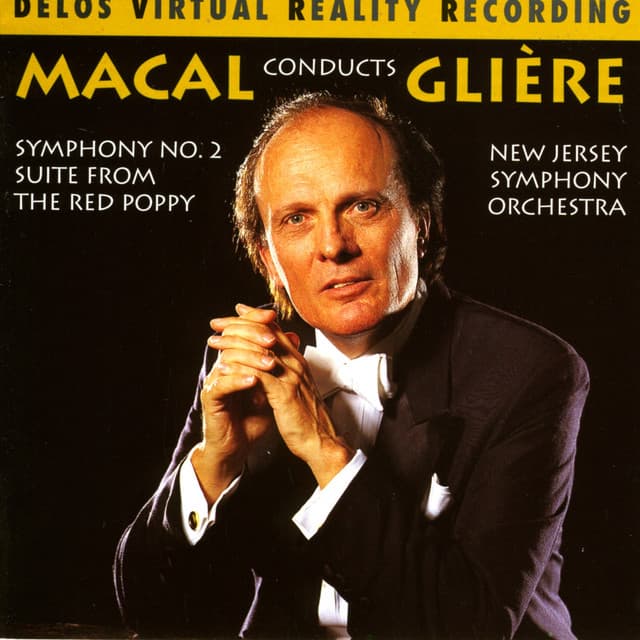 Gliere: Symphony No. 2 & Suite from The Red Poppy