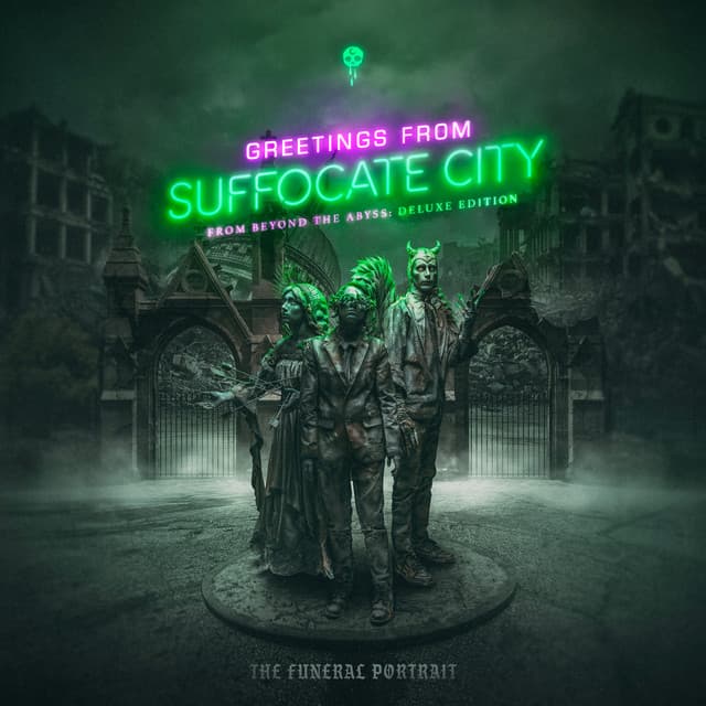 Greetings From Suffocate City (From Beyond The Abyss: Deluxe Edition)