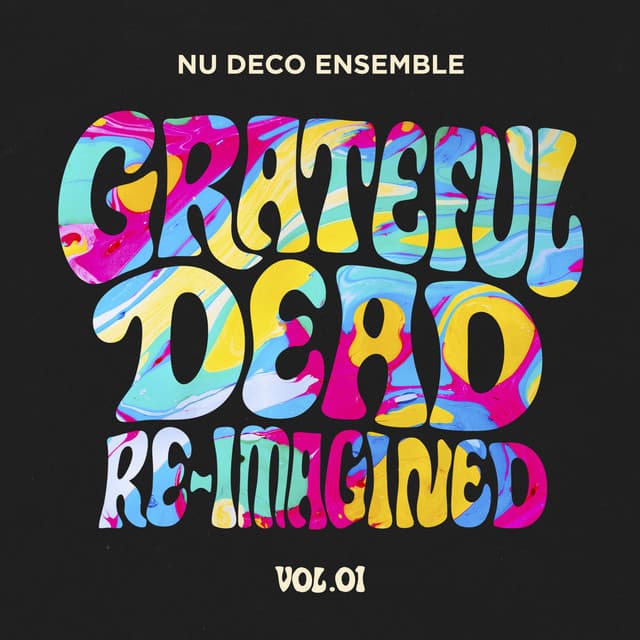 Grateful Dead Re-imagined, Vol. 1