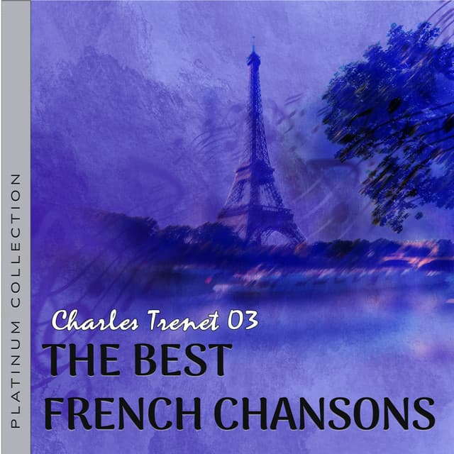 ベスト・フレンチ・シャンソン シャルル・トレネ, French Chansons: Charles Trenet 3