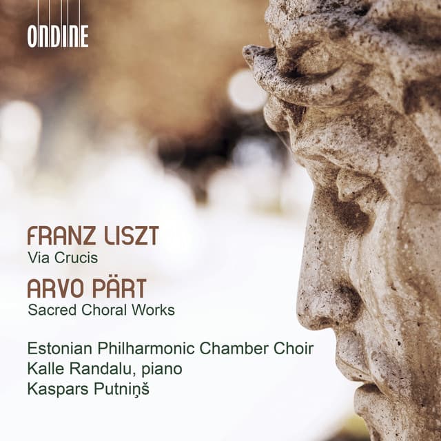 Liszt: Via crucis, S. 53 - Pärt: Sacred Choral Works