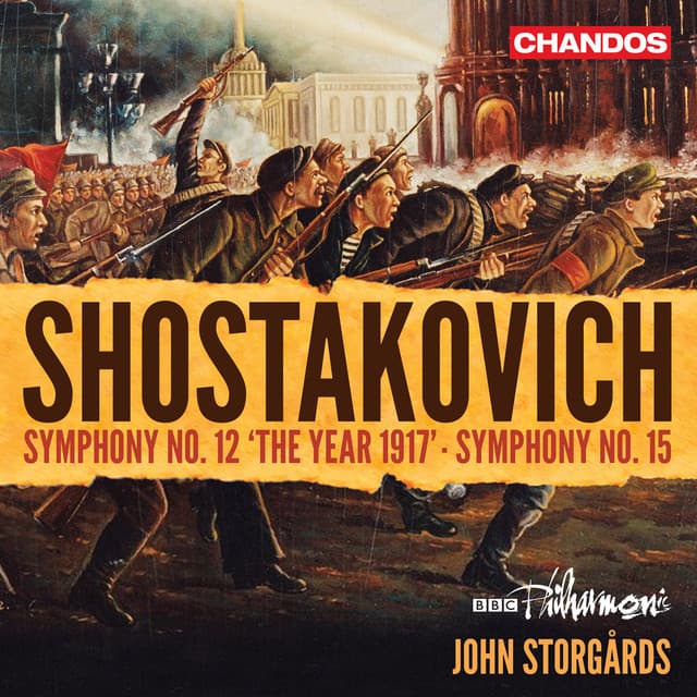Shostakovich: Symphony No. 12 in D Minor, Op. 112 "The Year 1917" & Symphony No. 15 in A Major, Op. 141