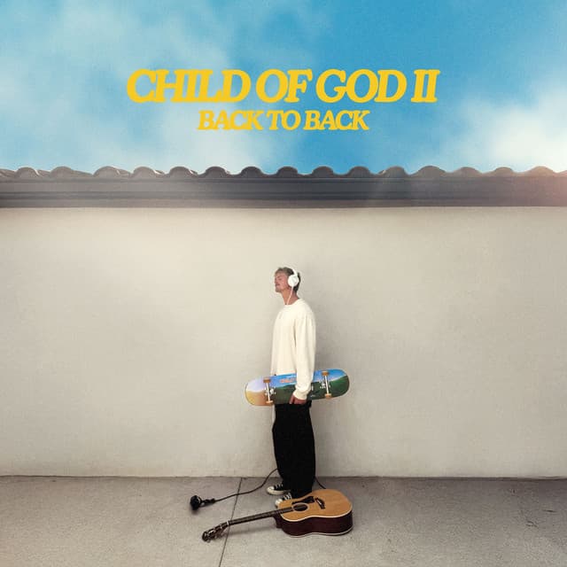 CHILD OF GOD II (BACK TO BACK)