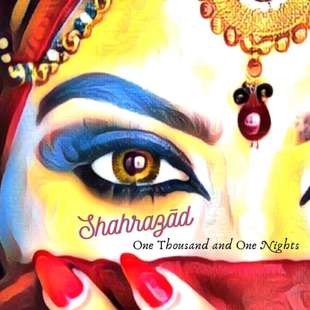 Shahrazād - One Thousand and One Nights