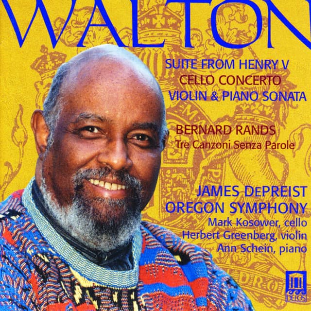 Walton: Suite from Henry V, Cello Concerto, Violin & Piano Sonata