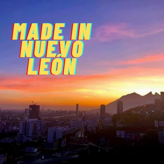 Made in Nuevo León