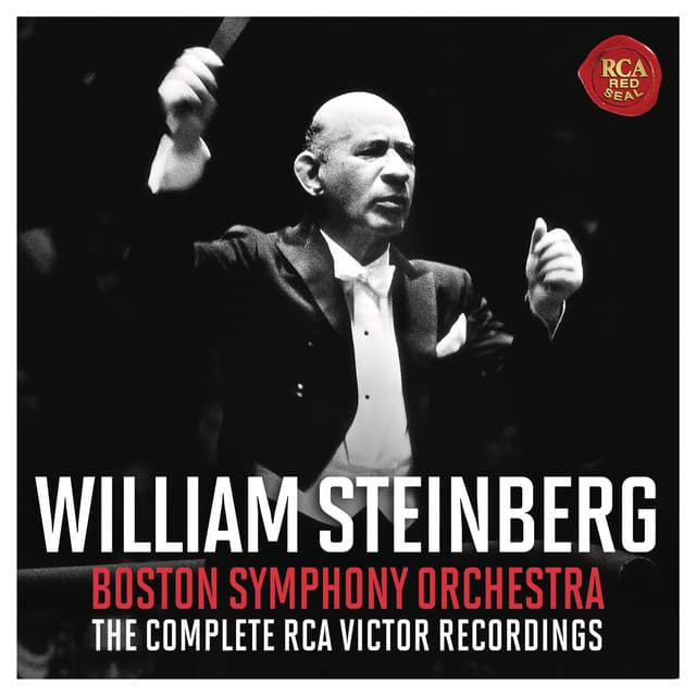 William Steinberg - Boston Symphony Orchestra - The Complete RCA Victor Recordings (2024 Remastered Version)