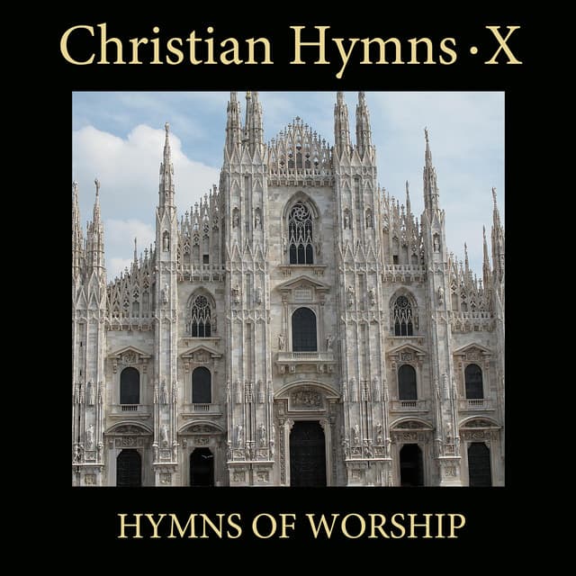 Christian Hymns X: Hymns of Worship