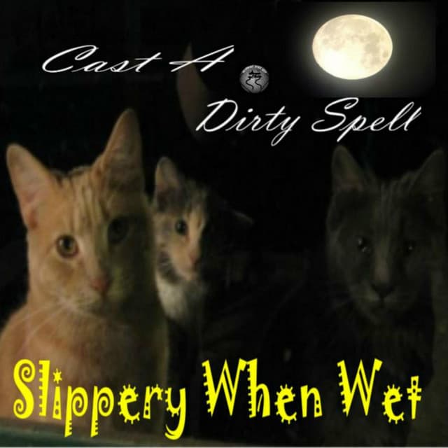Cast a Dirty Spell