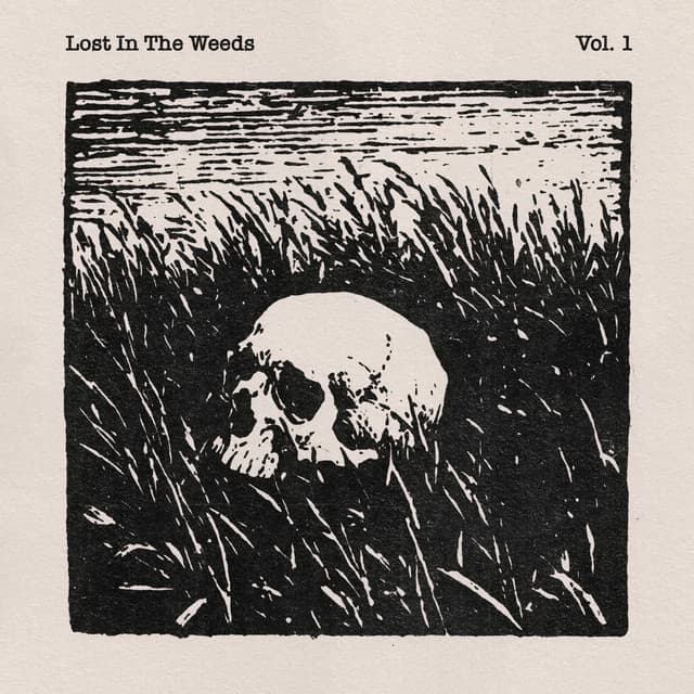 Lost In The Weeds Vol. 1