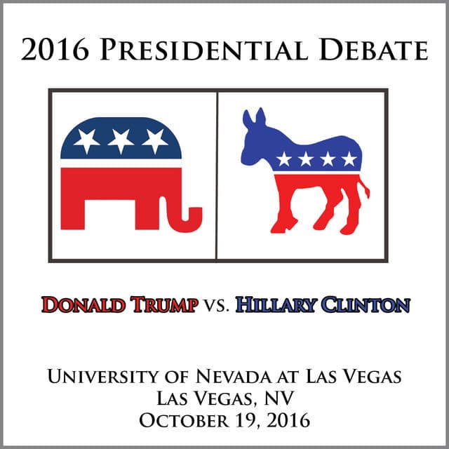 Presidential Debate 2016 #3 - University of Nevada at Las Vegas - October 19, 2016