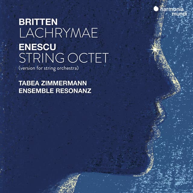 Enescu: String Octet, Op. 7 – Britten: Lachrymae, Op. 48a (Versions for string orchestra)