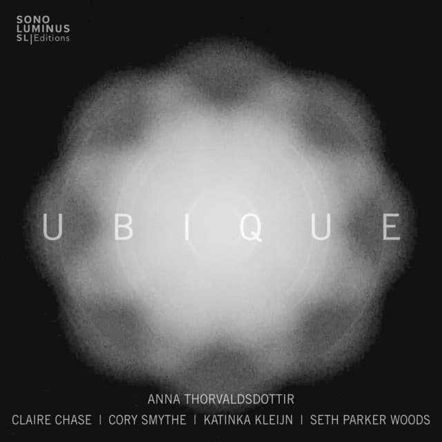 Anna Thorvaldsdottir: Ubique
