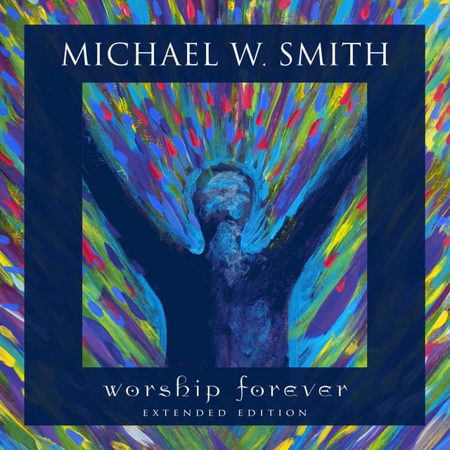 Worship Forever (Live, Extended Edition)