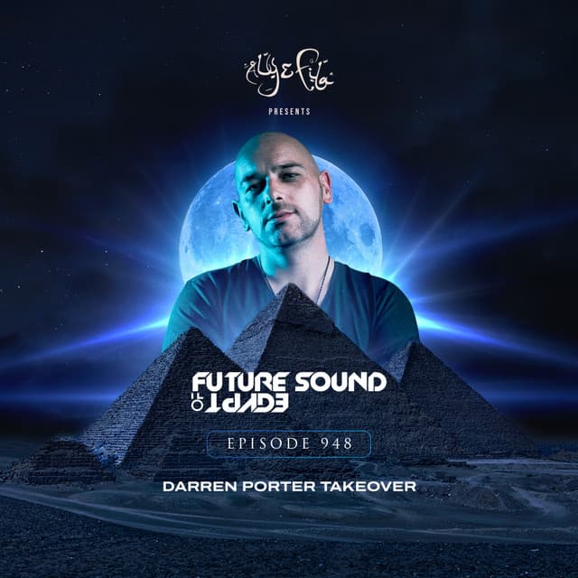 FSOE 948 - Future Sound Of Egypt Episode 948
