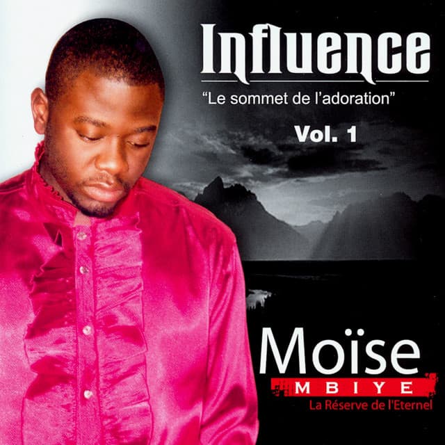 Influence, vol. 1 (Le sommet de l'adoration / La réverve de l'éternel)