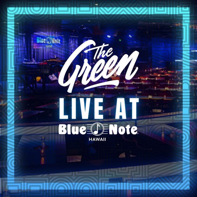 The Green: Live At Blue Note Hawaii