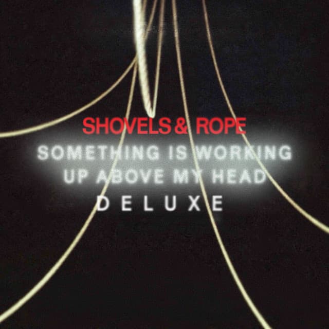 Something Is Working Up Above My Head (Deluxe Edition)